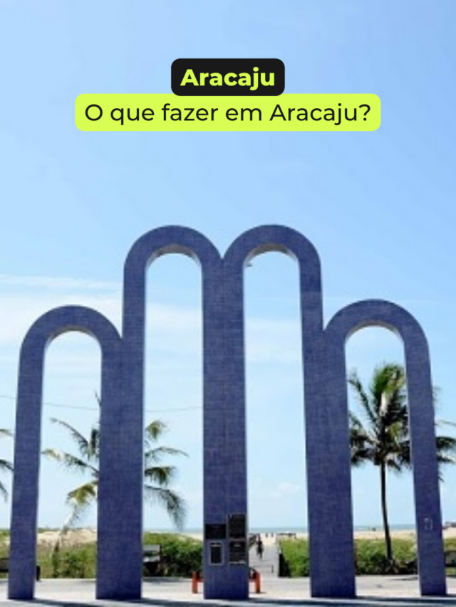 O que fazer em Aracaju